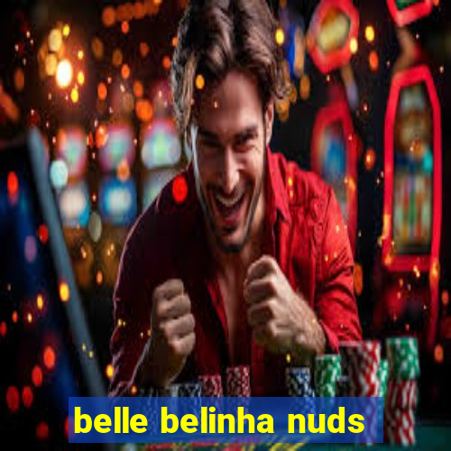 belle belinha nuds